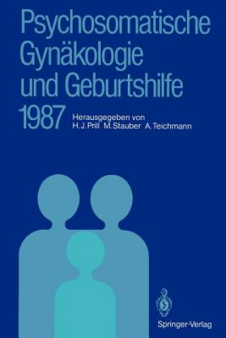 Könyv Psychosomatische Gynakologie Und Geburtshilfe 1987 Hans J. Prill