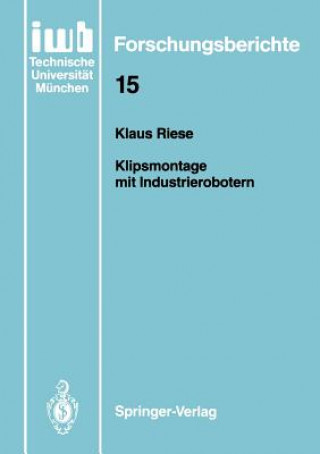 Könyv Klipsmontage mit Industrierobotern Klaus Riese