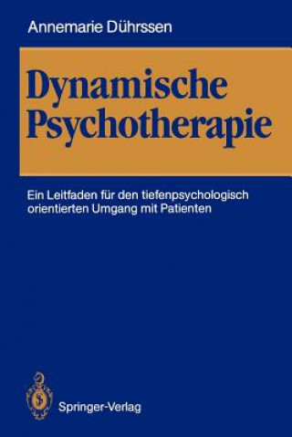 Книга Dynamische Psychotherapie Annemarie Dührssen