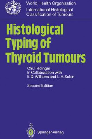 Książka Histological Typing of Thyroid Tumours Christoph Hedinger