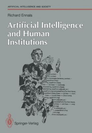 Kniha Artificial Intelligence and Human Institutions Richard Ennals