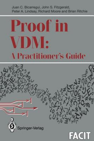 Kniha Proof in VDM: A Practitioners' Guide Juan C. Bicarregui