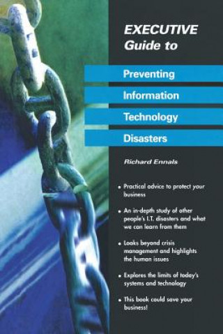 Book Executive Guide to Preventing Information Technology Disasters Richard Ennals
