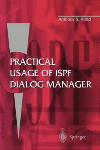 Kniha Practical Usage of ISPF Dialog Manager Anthony S. Rudd