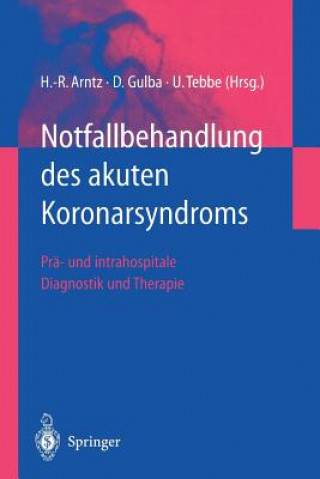 Carte Notfallbehandlung Des Akuten Koronarsyndroms Hans-Richard Arntz