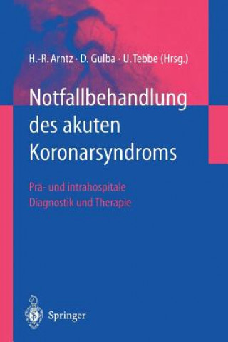 Buch Notfallbehandlung Des Akuten Koronarsyndroms Hans-Richard Arntz