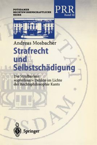 Kniha Strafrecht und Selbstschadigung Andreas Mosbacher