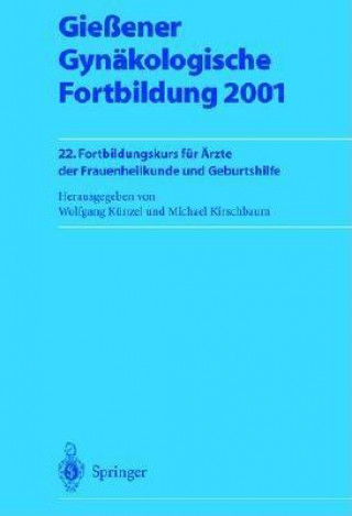 Kniha Giessener Gynakologische Fortbildung 2001 Michael Kirschbaum