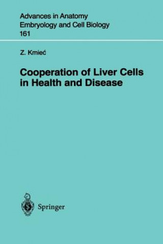 Kniha Cooperation of Liver Cells in Health and Disease Zbigniew Kmiec