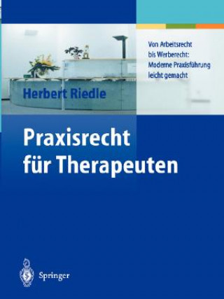 Könyv Praxisrecht Fur Therapeuten Herbert Riedle