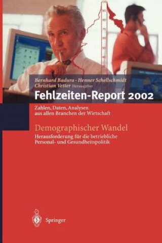 Kniha Demographischer Wandel: Herausforderung fur die Betriebliche Personal- und Gesundheitspolitik Bernhard Badura