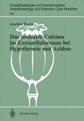 Kniha Das ionisierte Calcium im Extrazellularraum bei Hypothermie und Azidose Joachim Radke