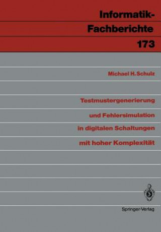 Knjiga Testmustergenerierung und Fehlersimulation in digitalen Schaltungen mit hoher Komplexität Michael H. Schulz