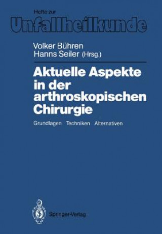 Книга Aktuelle Aspekte in der Arthroskopischen Chirurgie Volker Bühren