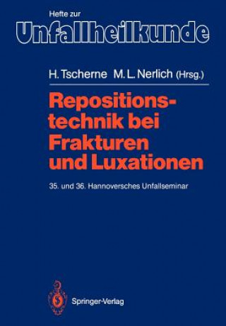 Könyv Repositionstechnik Bei Frakturen Und Luxationen Michael L. Nerlich