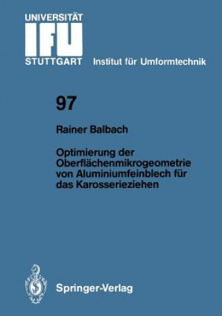 Βιβλίο Optimierung der Oberflächenmikrogeometrie von Aluminiumfeinblech für das Karosserieziehen Rainer Balbach