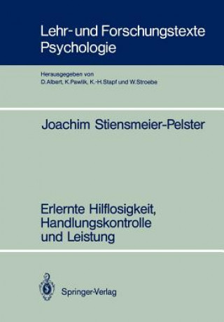 Könyv Erlernte Hilflosigkeit, Handlungskontrolle und Leistung Joachim Stiensmeier-Pelster