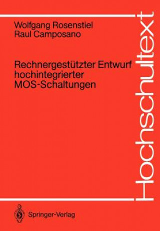Könyv Rechnergestützter Entwurf hochintegrierter MOS-Schaltungen Wolfgang Rosenstiel