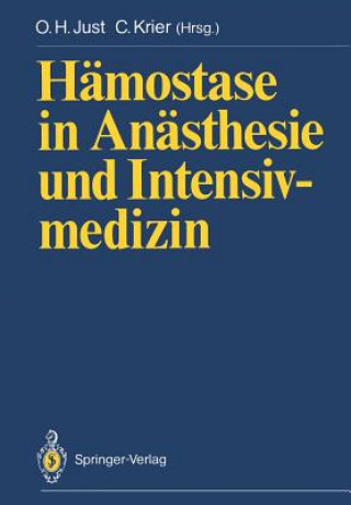 Книга Hamostase in Anasthesie und Intensivmedizin Otto H. Just