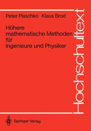 Kniha Hohere Mathematische Methoden Fur Ingenieure Und Physiker Peter Plaschko