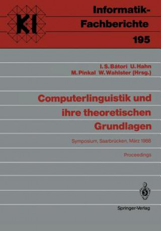Könyv Computerlinguistik und Ihre Theoretischen Grundlagen Istvan S. Batori