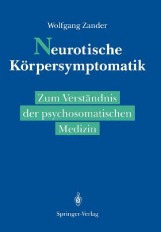 Książka Neurotische Korpersymptomatik Wolfgang Zander