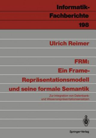 Könyv FRM: Ein Frame-Repräsentationsmodell und seine formale Semantik Ulrich Reimer