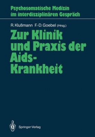 Книга Zur Klinik und Praxis der Aids-Krankheit Frank-Detlef Goebel
