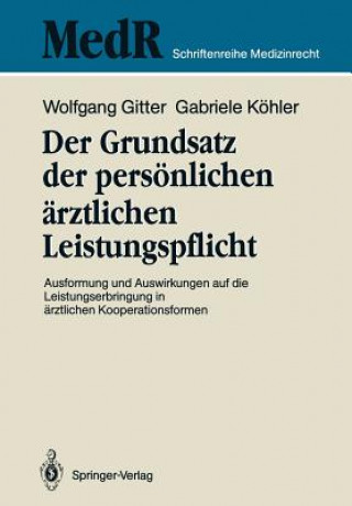 Buch Grundsatz der Personlichen Arztlichen Leistungspflicht Wolfgang Gitter