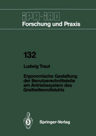 Könyv Ergonomische Gestaltung der Benutzerschnittstelle am Antriebssystem des Greifreifenrollstuhls Ludwig Traut