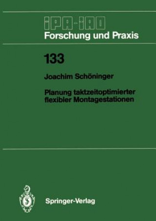 Книга Planung Taktzeitoptimierter Flexibler Montagestationen Joachim Schöninger