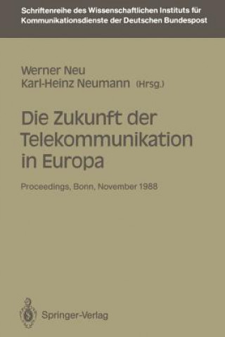 Livre Die Zukunft Der Telekommunikation in Europa Werner Neu