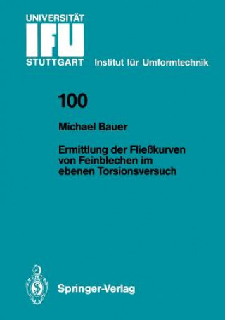 Kniha Ermittlung der Fließkurven von Feinblechen im ebenen Torsionsversuch Michael Bauer