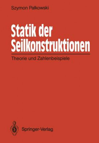 Kniha Statik der Seilkonstruktionen Szymon Palkowski