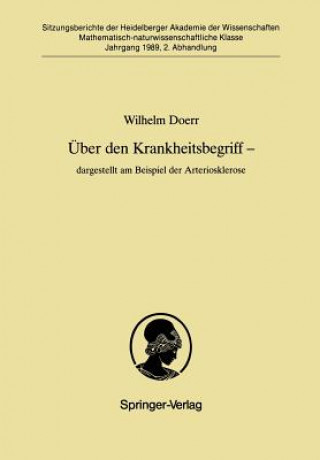 Könyv Uber den Krankheitsbegriff - Dargestellt am Beispiel der Arteriosklerose Wilhelm Doerr