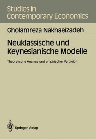 Knjiga Neuklassische und Keynesianische Modelle Gholamreza Nakhaeizadeh