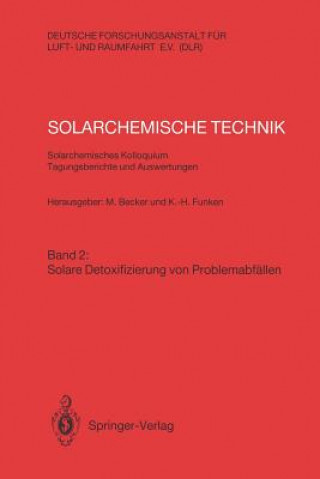 Kniha Solarchemische Technik. Solarchemisches Kolloquium 12. und 13. Juni 1989 in Koln-Porz. Tagungsberichte und Auswertungen Manfred Becker