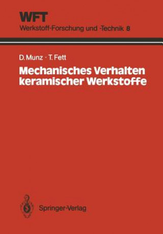 Książka Mechanisches Verhalten Keremischer Werkstoffe Dietrich Munz