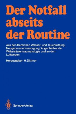 Könyv Notfall Abseits der Routine Hartmut Dittmer