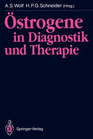 Könyv Ostrogene in Diagnostik und Therapie H. P. G. Schneider