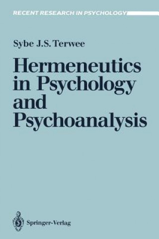 Kniha Hermeneutics in Psychology and Psychoanalysis Sybe J.S. Terwee