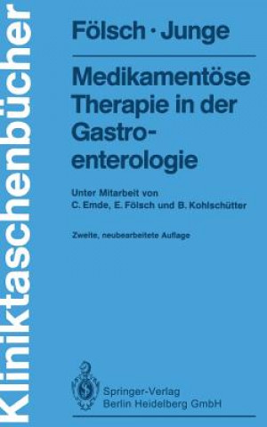 Könyv Medikament se Therapie in Der Gastroenterologie Ulrich R. Fölsch