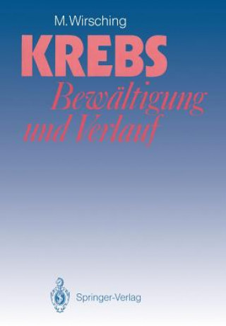 Book Krebs - Bewaltigung und Verlauf Michael Wirsching