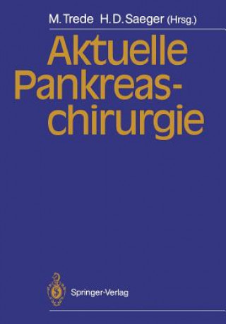 Книга Aktuelle Pankreaschirurgie Hans D. Saeger