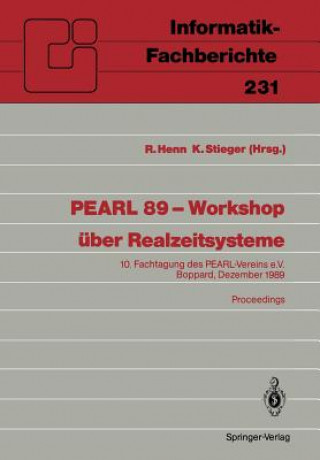 Könyv PEARL 89 - Workshop uber Realzeitsysteme Richard K. H. Henn