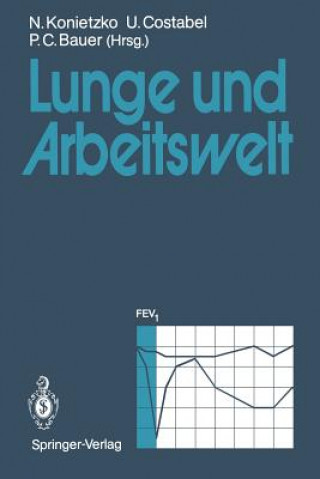 Livre Lunge und Arbeitswelt Peter C. Bauer