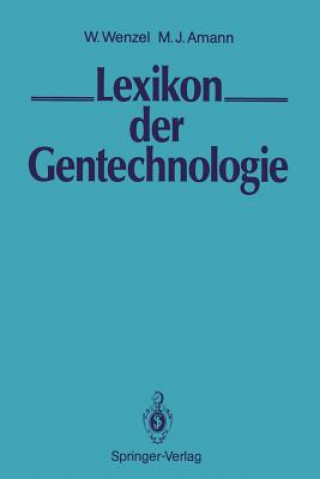 Knjiga Lexikon der Gentechnologie Wolfgang Wenzel