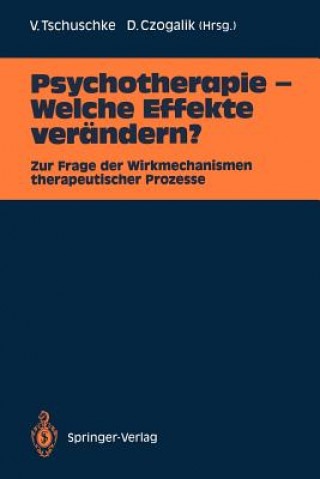 Βιβλίο Psychotherapie - Welche Effekte verändern? Dietmar Czogalik