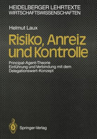 Книга Risiko, Anreiz und Kontrolle Helmut Laux