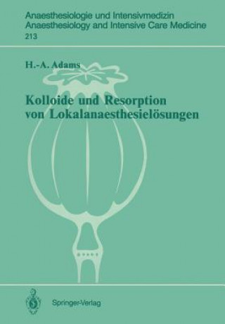 Kniha Kolloide und Resorption von Lokalanaesthesielosungen Hans-Anton Adams